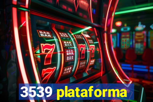 3539 plataforma